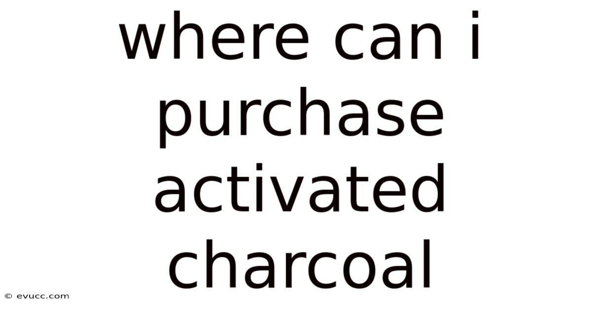Where Can I Purchase Activated Charcoal
