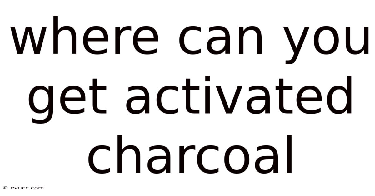 Where Can You Get Activated Charcoal