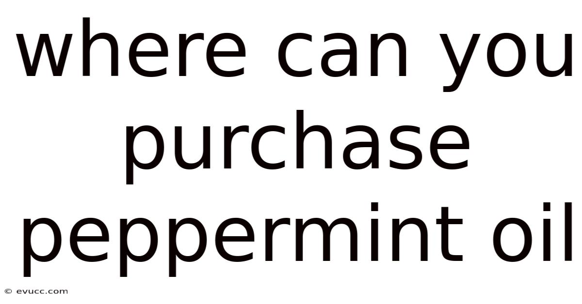 Where Can You Purchase Peppermint Oil