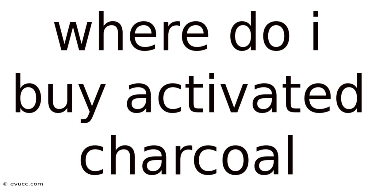 Where Do I Buy Activated Charcoal