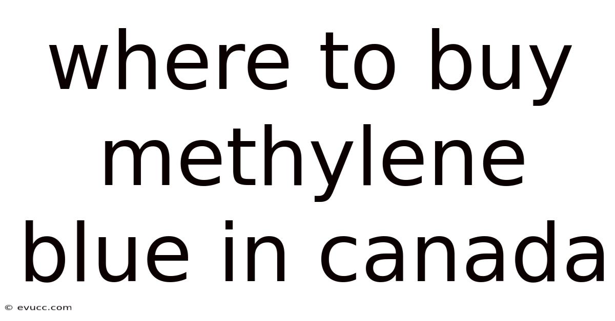 Where To Buy Methylene Blue In Canada