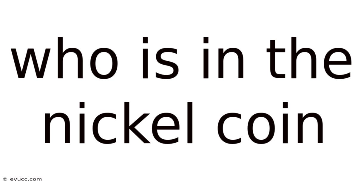 Who Is In The Nickel Coin