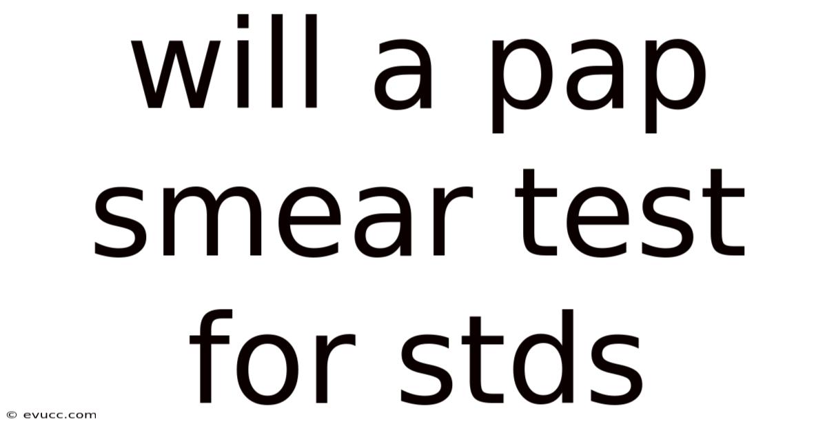 Will A Pap Smear Test For Stds